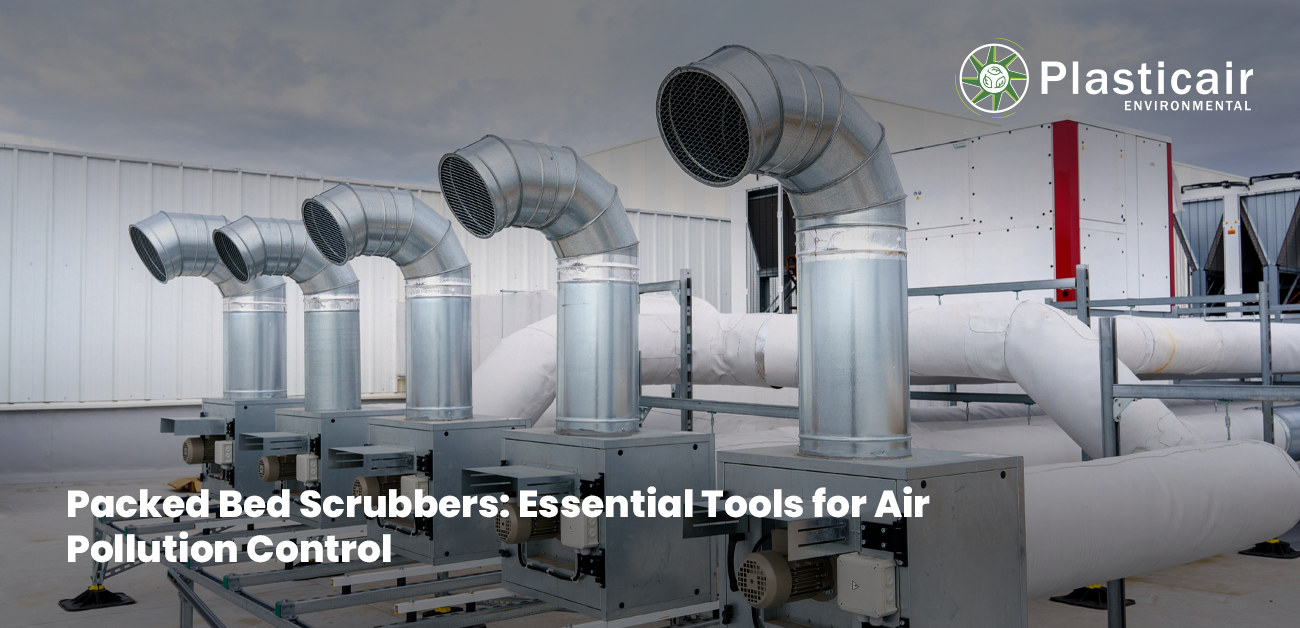 Packed Bed Scrubbers: Essential Tools for Air Pollution Control | Plasticair Environmental