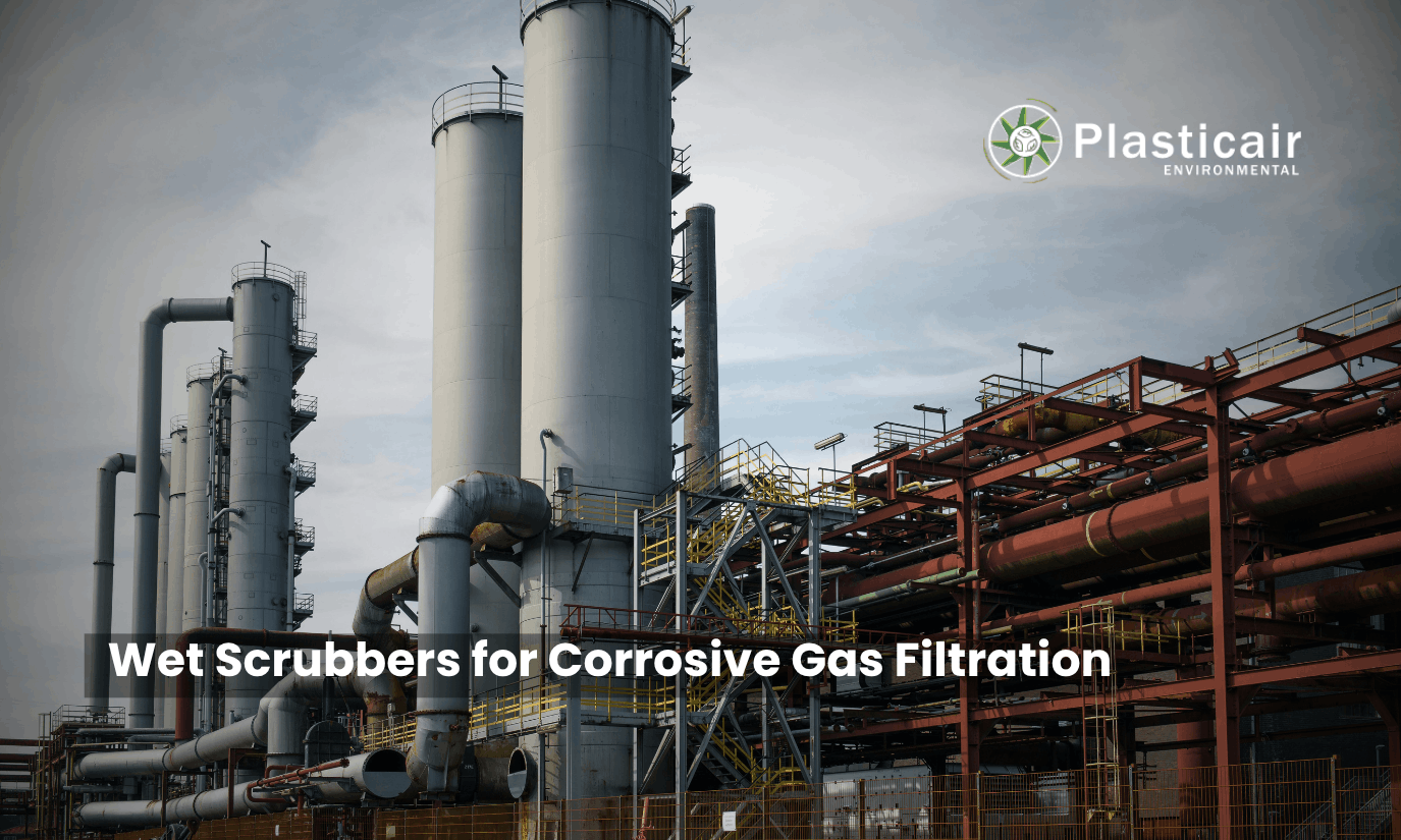 Wet Scrubbers for Corrosive Gas Filtration - Plasticair Environmental
